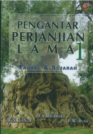 Sampul buku Pengantar Perjanjian Lama 1: Taurat & Sejarah