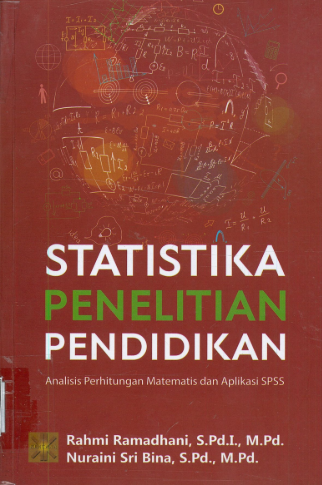 Sampul buku Statiska Penelitan Pendidikan: Analisis Perhitungan Matematis Dan Aplikasi SPSS