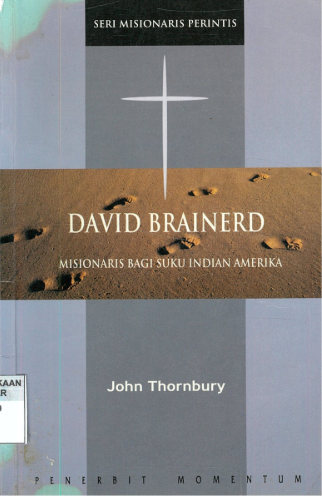 Sampul buku David Brainerd, Misionaris Bagi Suku Indian Amerika: Seri Misionaris Perintis